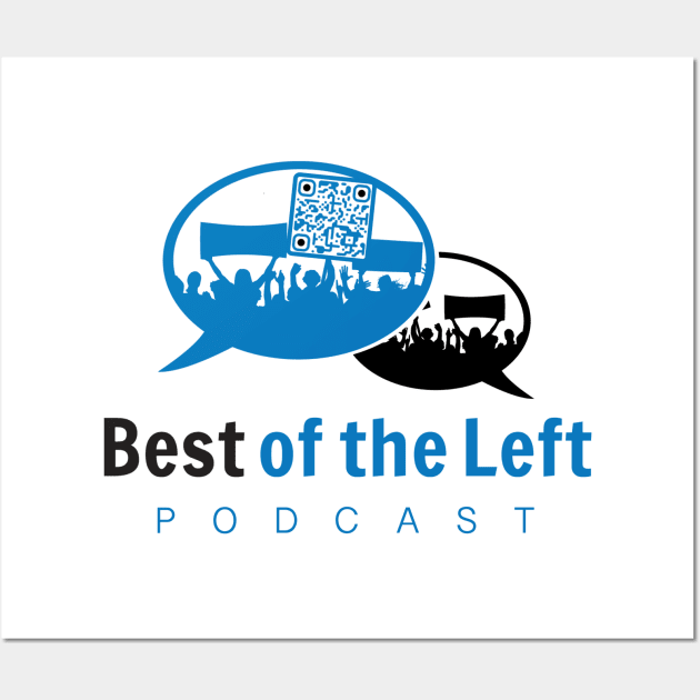 Best of the Left Logo (Horizontal) Wall Art by Best of the Left